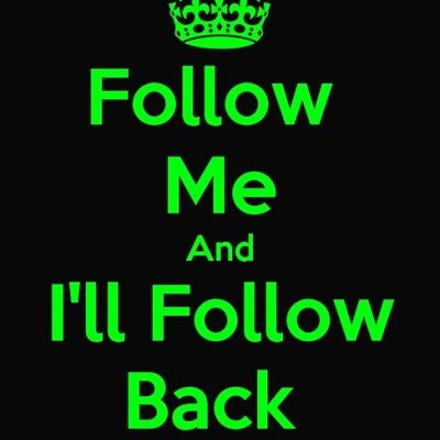 follow me I will follow you back