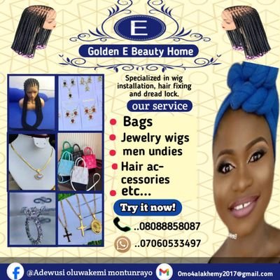 Business woman CEO of Golden E beauty home, installation of wigs, jewelry and hair accessories
whatsapp; 07060533497
omo4olakhemy2017@gmail.com