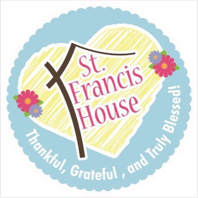 Our Mission: The St Francis House is an Ecumenical Ministry, Moving People from Homelessness to Hope!