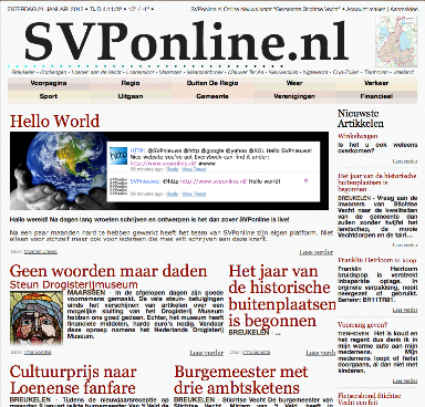 SVPonline - Nieuws regio Stichtse Vecht.
Vaste redactie. Meeschrijven? Open je eigen pagina op http://svponline.nl Maandelijks (vrijblijvend) redactieoverleg.