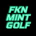 Fkn Mint Golf (@FknGolf45001) Twitter profile photo