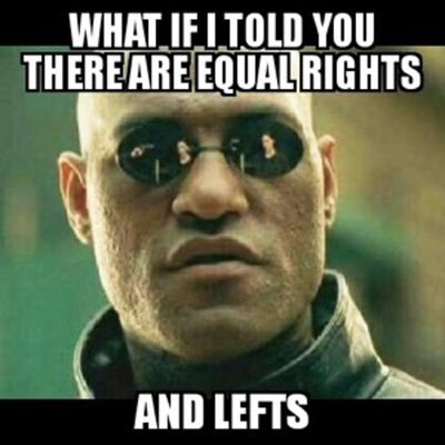 EQUAL RIGHTS AND LEFTS