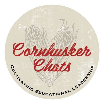 Cornhusker Chats is here to cultivate educational leadership across the state of Nebraska and beyond!