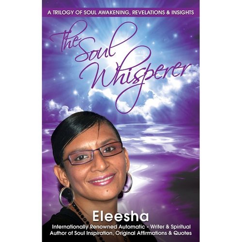 Discover the unKnown and unTold Powerful Secrets of the Soul, with 'the Soul Whisperer' book by @Eleesha Now available on #Amazon #kindle http://t.co/s1KnUF4T5A