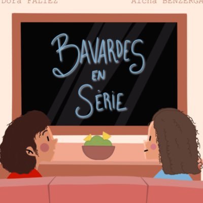 Aïcha et Dora vous accueillent dans leurs discussions autour de séries :) 🎬🍿                         Adresse email : bavardesenserie@gmail.com