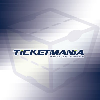 ticketmaniamx Profile Picture