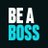 Be a Boss