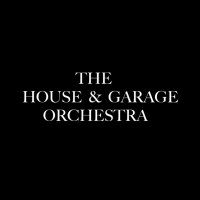 The House & Garage Orchestra (@hgorchestra) 's Twitter Profile