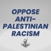 Oppose Anti-Palestinian Racism (@OpposeAPR) Twitter profile photo