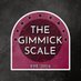 The Gimmick Scale ⚖ (@thegimmickscale) Twitter profile photo