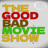 GoodBadMovieShow(@GoodBadMovieSho) 's Twitter Profile Photo