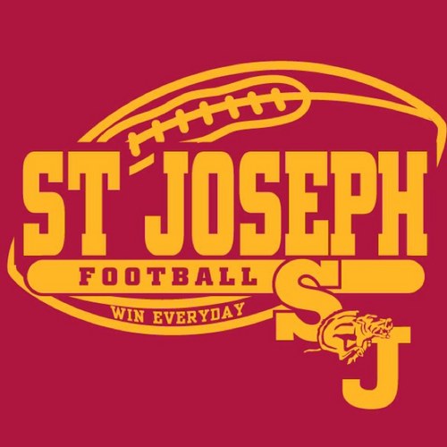 Head Football Coach St Joseph HS. ‘Win Everyday' “Fast and Physical” State Champs 80,81,82,83,84,88,89,90 09,10,13,14,17,18,19