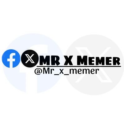 Welcome to Mr X Memer world.🤝🤗