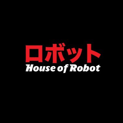Welcome to
House Of Robot