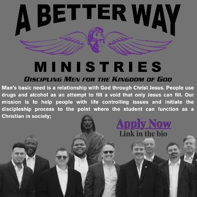 A Better Way Ministries aims to aid individuals with life-controlling issues, guiding them through discipleship to live as functional Christians.