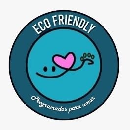 ECO FRIENDLY :) programados para amar