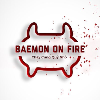 instagram: baemonfirevn, fb: BAEMONfire - Cháy Cùng Quỷ Nhỏ, youtube: BAEMONsubteam