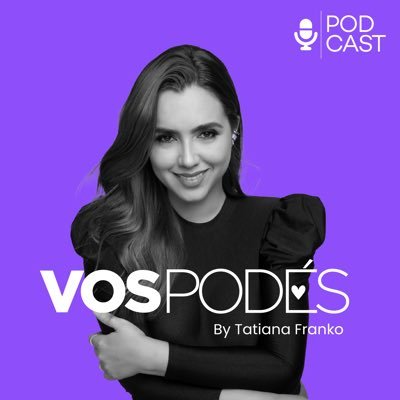 La de vos podés, el podcast 🎙️