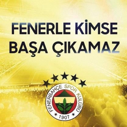 FENERBAHÇE'liyim, yetmez mi !!!