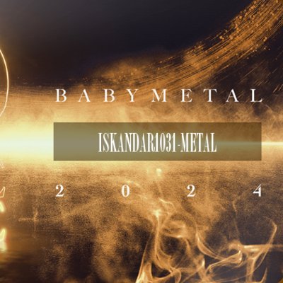 2023年5月９日サバトン帯同ツアーPOLAND Łódź公演が初参戦。BABYMETALの大ファン。2023年11月23日ウィーン参戦。2024年Legend -MM 3月2日並シート、3月3日超モピットです♪2024年6月18日ワルシャワ単独公演参戦💖、6月25日Rock in Roma参戦Death:))))