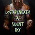 Lost Beneath a Silent Sky (@BeneathSilent) Twitter profile photo