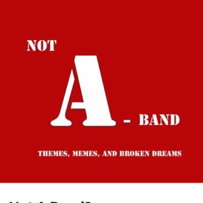 Themes, Memes, Broken Dreams.        This is Not A Band