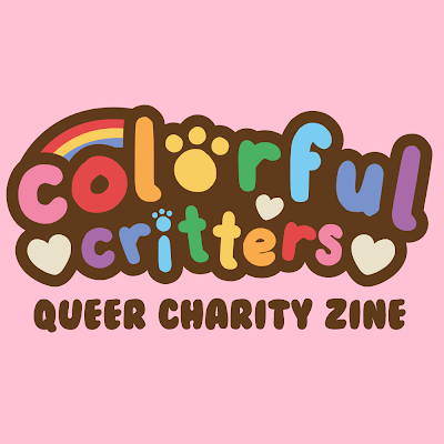 charity zine project dedicated to spreading queer joy through cute and colorful animal friends!