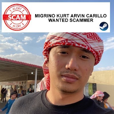 steam scammer from the phillipines,
seeking justice for all his victims.
steam scammer mula sa pilipinas,
naghahanap ng hustisya para sa lahat ng kanyang mga bi