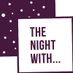 The Night With (@thenightwith) Twitter profile photo The Night With (@thenightwith) Twitter profile photo