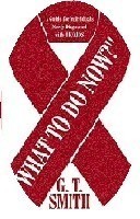 whattodonow1's profile picture. A Universal Guide for Individuals Newly Diagnosed with HIV/AIDS. Helping those who the Aids Prevention Campaigns did not save.