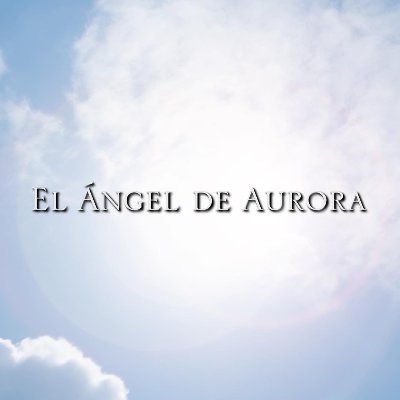AngelDeAuroraTV Profile Picture