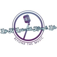 Life N' Lyrics with Missy & Lila(@lifenlyricsshow) 's Twitter Profile Photo