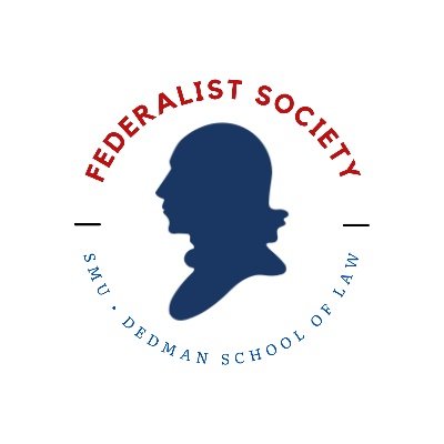 The Federalist Society Chapter at SMU Dedman School of Law in Dallas, TX