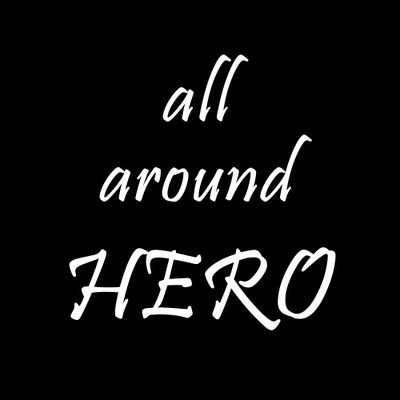 all_around_HERO Profile Picture