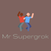 Mr Supergrok (@mrSupergrok) Twitter profile photo