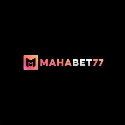 MAHABET77  adalahs situs slot online aman dan terpercaya...menyediakan segala jenis game seperti slot,poker,casino,togel,parlay dll banyak event menarik juga!