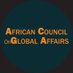 African Council on Global Affairs (@afcogaffairs) Twitter profile photo