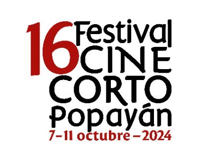 15 Festival de Cine Corto de Popayán. Del 9 de octubre al 13 de octubre del 2023.