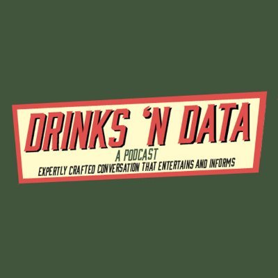 Drinks 'n Data is a weekly podcast for data leaders seeking real-world wisdom about successfully using data to improve their organizations.