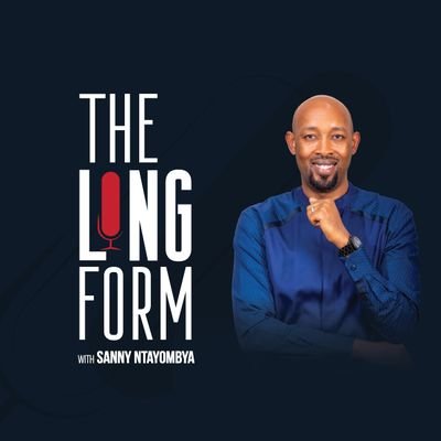 The Long Form with Sanny Ntayombya is a weekly podcast intent on keeping you up to date with current affairs in Rwanda.