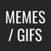 Memes Gifs (@memesgifscom) Twitter profile photo Memes Gifs (@memesgifscom) Twitter profile photo