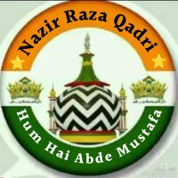 Nazir Raza Qadri(@NAZIR_RAZA_786) 's Twitter Profile Photo