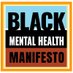 Black Mental Health Manifesto (@BMHManifesto) Twitter profile photo