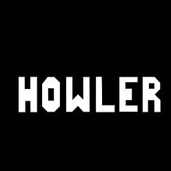 BORN FROM AN EMPTY WAREHOUSE IN BRUNSWICK, HOWLER ROSE FROM THE DUST