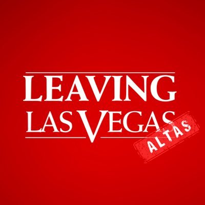 Leaving Las Vegas Altas