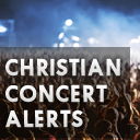 Concert_Alerts's profile picture. NEVER MISS YOUR FAVORITE CHRISTIAN ARTIST AGAIN! Visit our site, subscribe, and stay informed on all Christian events in your area #music #Christian #concerts