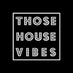 Those House Vibes (@ThoseHouseVibes) Twitter profile photo