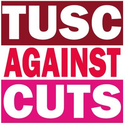 Say NO to austerity - vote for the Trade Unionist and Socialist Coalition in the next election!