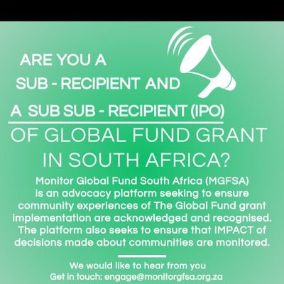 Monitor Global Fund South Africa is advocacy platform seeking to ensure community experiences of Global Fund grant implementation are acknowledged & recognised