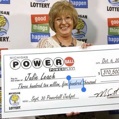 I'm Julie Leach the Michigan Powerball winner of $310,000.5 million, be among the lucky selected winners to be given $25,000.